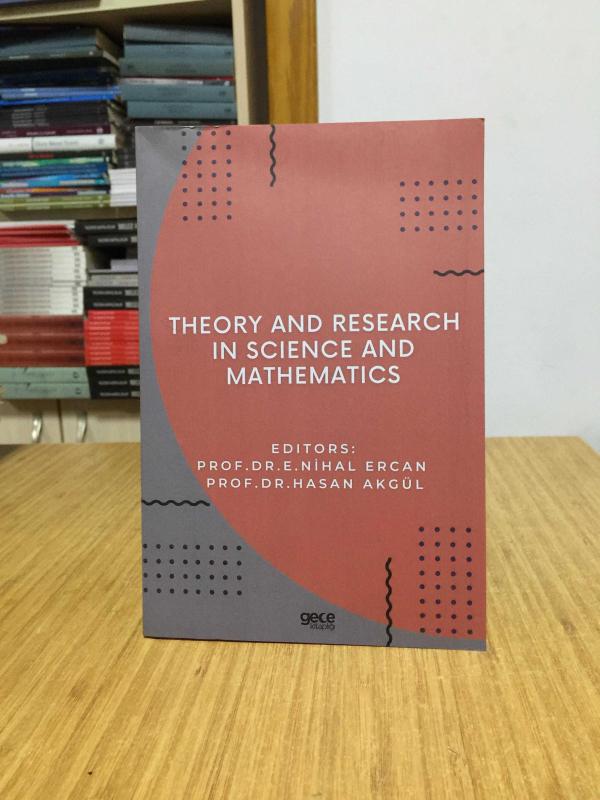 Theory and Research in Science and Mathematics - Nihal Ercan & Hasan Akgül