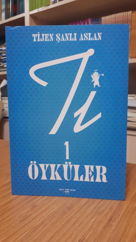 Tİ 1 ÖYKÜLER - Tijen Şanlı Aslan