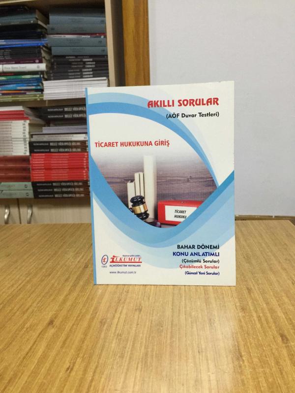 Ticaret Hukukuna Giriş Akıllı Sorular AÖF Duvar Testleri / İlkumut Açıköğretim Yayınları