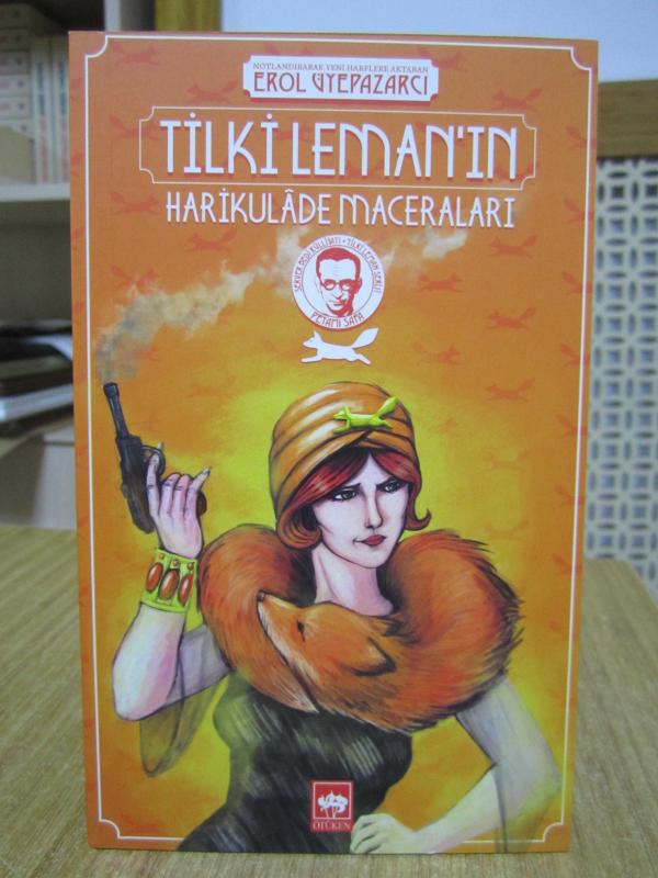 Tilki Leman'ın Harikulade Maceraları - Peyami Safa / Server Bedi Külliyatı