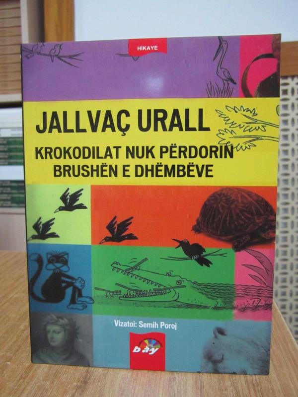 Timsahlar Diş Fırçası Kullanmaz - Yalvaç Ural (Boşnakça)