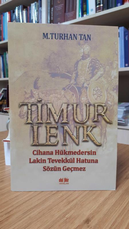 Timurlenk - Cihana Hükmedersin Lakin Tevekkül Hatun'a Sözün Geçmez