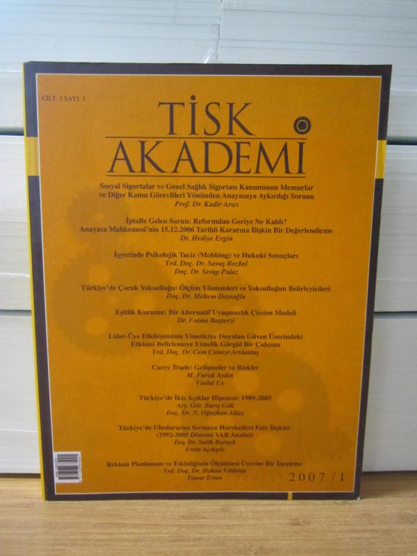 TİSK AKADEMİ - Cilt 2 Sayı 3 - 2007/I - Türkiye İşveren Sendikaları Konfederasyonu
