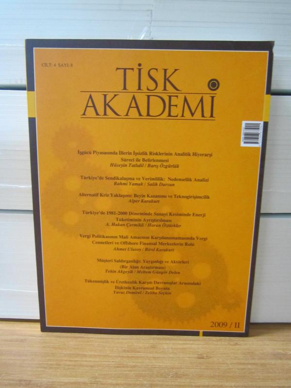 TİSK AKADEMİ - Cilt 4 Sayı 8 - 2009/II - Türkiye İşveren Sendikaları Konfederasyonu