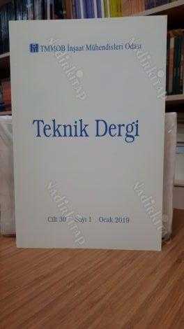 TMMOB İnşaat Mühendisleri Odası - Teknik Dergi - Cilt 30 Sayı 1 - Ocak 2019