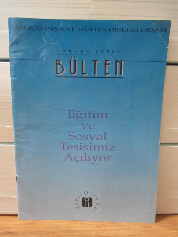 TMMOB İnşaat Mühendisleri Odası Ankara Şubesi Bülteni - Ağustos 1994