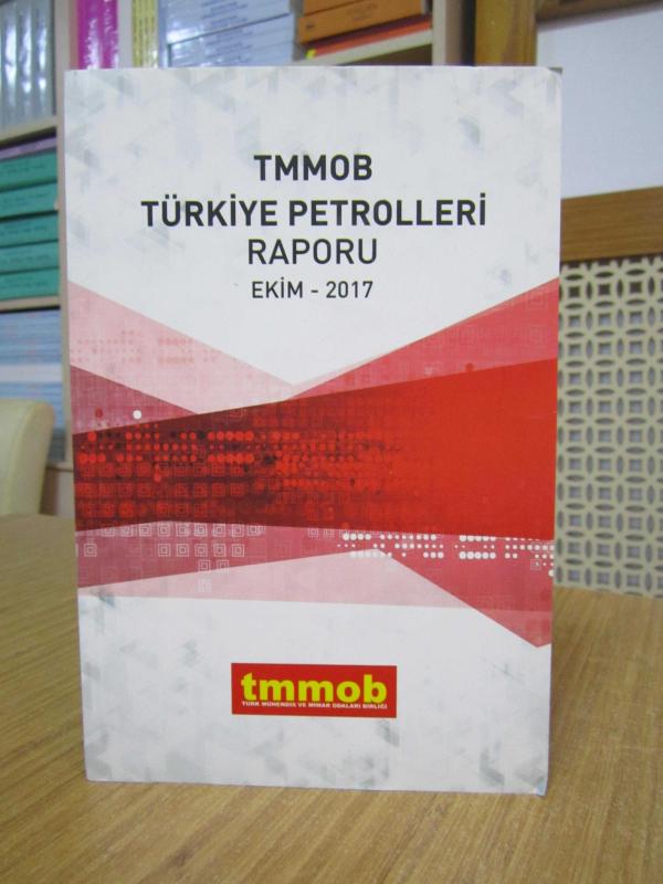 TMMOB Türkiye Petrolleri Raporu Ekim 2017