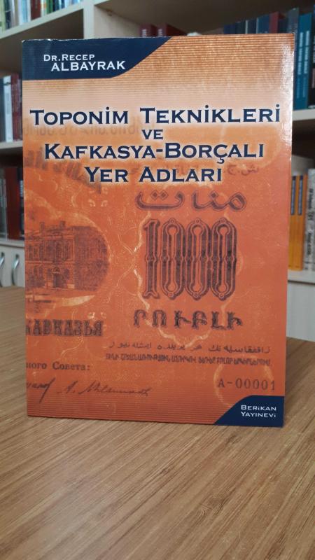 Toponim Teknikleri ve Kafkasya - Borçalı Yer Adları