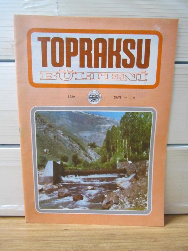 TOPRAKSU Teknik Dergisi - Yıl 1981 - Sayı 56 - Köyişleri ve Kooperatifler Bakanlığı Topraksu Genel Müdürlüğü