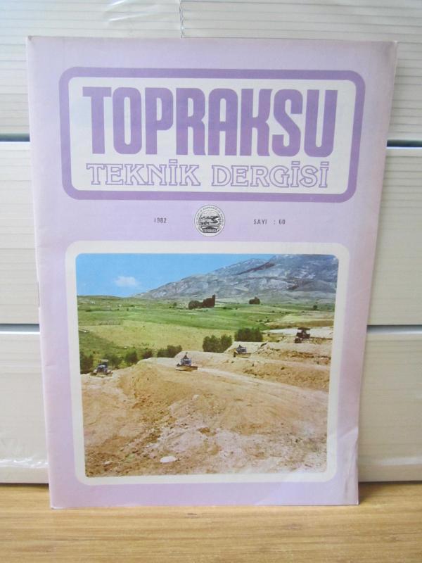 TOPRAKSU Teknik Dergisi - Yıl 1983 - Sayı 61 - Köyişleri ve Kooperatifler Bakanlığı Topraksu Genel Müdürlüğü
