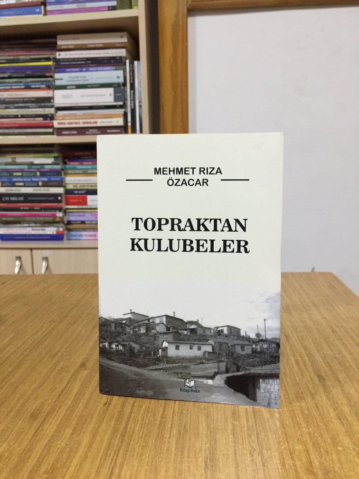 Topraktan Kulubeler - Mehmer Rıza Özacar