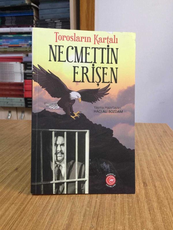 Torosların Kartalı Necmettin Erişen