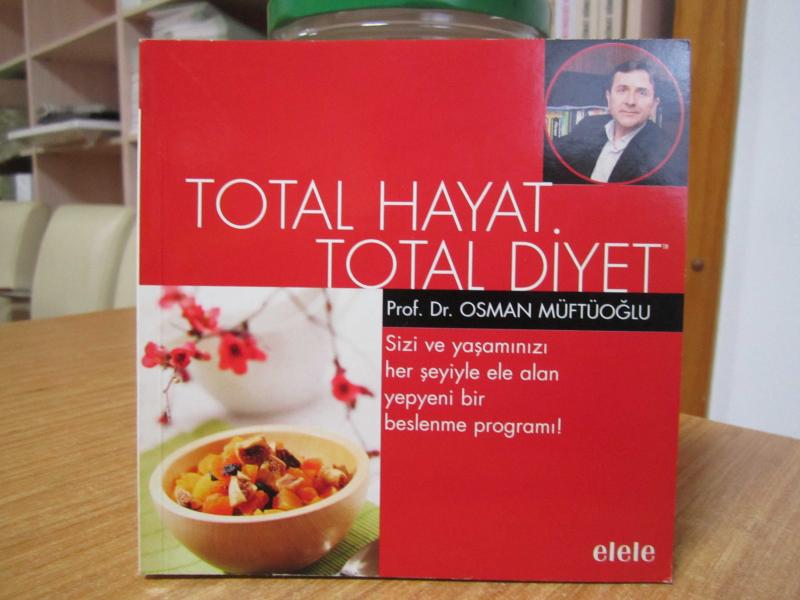 Total Hayat  Total Diyet - Prof. Dr. Osman Müftüoğlu [ Elele ]