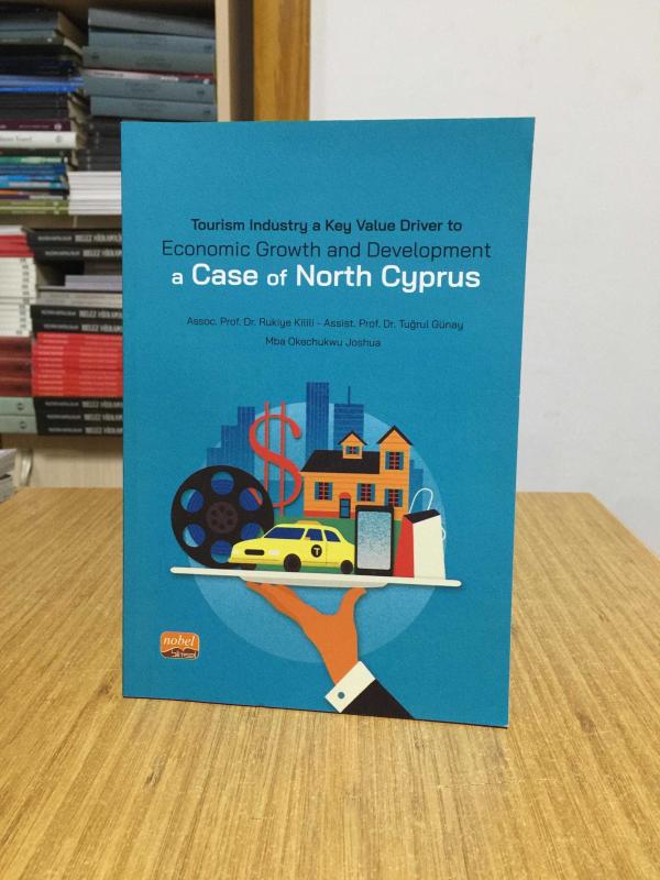Tourism Industry a Key Value Driver to Economic Growth and Development A Case Of North Cyprus