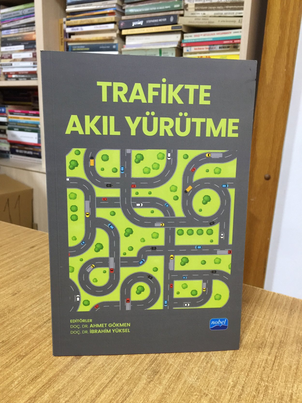 Trafikte Akıl Yürütme Nobel Akademik Yayıncılık