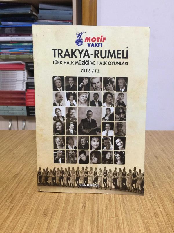 TRAKYA-RUMELİ Türk Halk Müziği ve Halk Oyunları (3.Cilt / T-Z)
