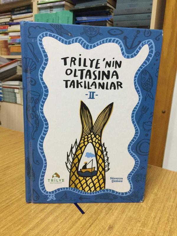 Trilye'nin Oltasına Takılanlar - 2 - Süreyya Üzmez [Ciltli]