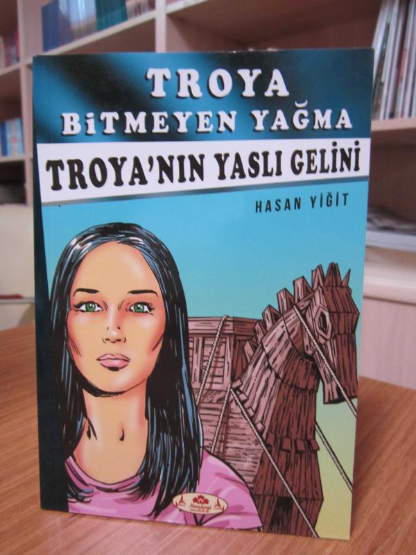 Troya Bitmeyen Yağma - Troya'nın Yaslı Gelini