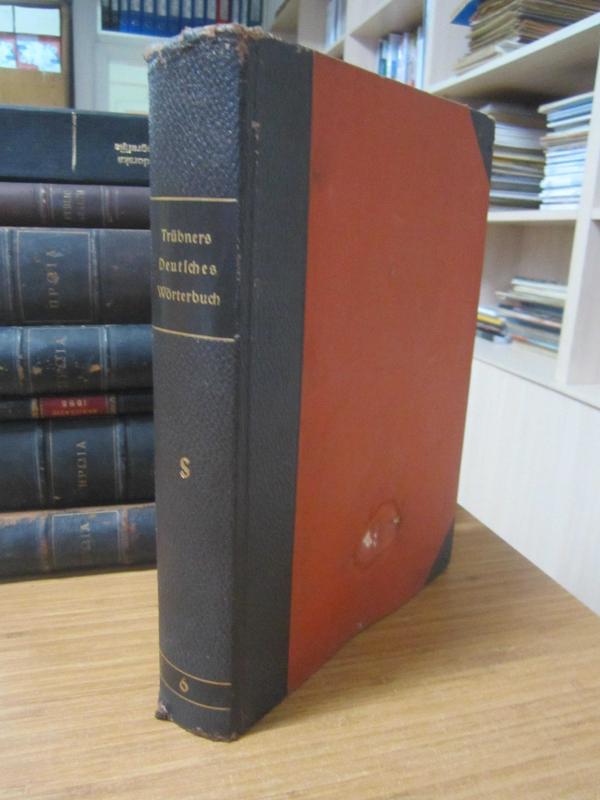 Trübners Deutsches Wörterbuch (6.Band) - Alfred Götze und Walther Mitzka