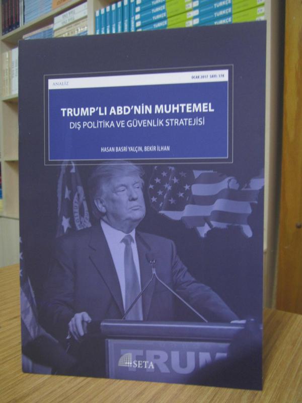 Trump'lı ABD'nin Muhtemel Dış Politika ve Güvenlik Stratejisi