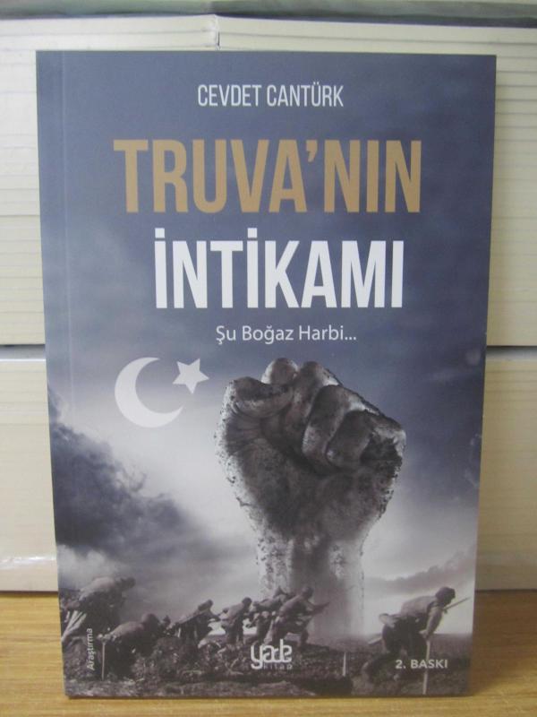 Truva'nın İntikamı 'Şu Boğaz Harbi' (2.Baskı) - Cevdet Cantürk