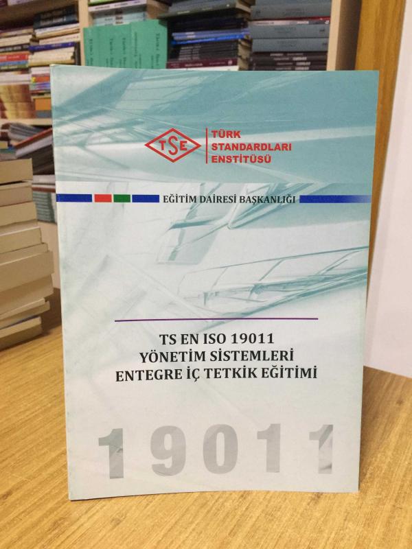 TS EN ISO 19011 Yönetim Sistemleri Entegre İç Tetkik Eğitimi / TSE Türk Standardları Enstitüsü
