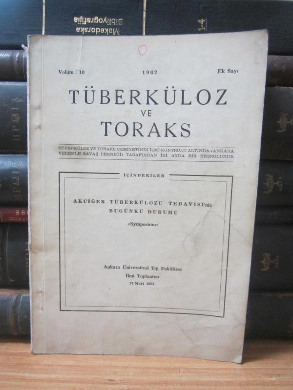 Tüberküloz ve Toraks Dergisi - Cilt 10 EK SAYI - Yıl 1962 - Ankara Veremle Savaş Derneği