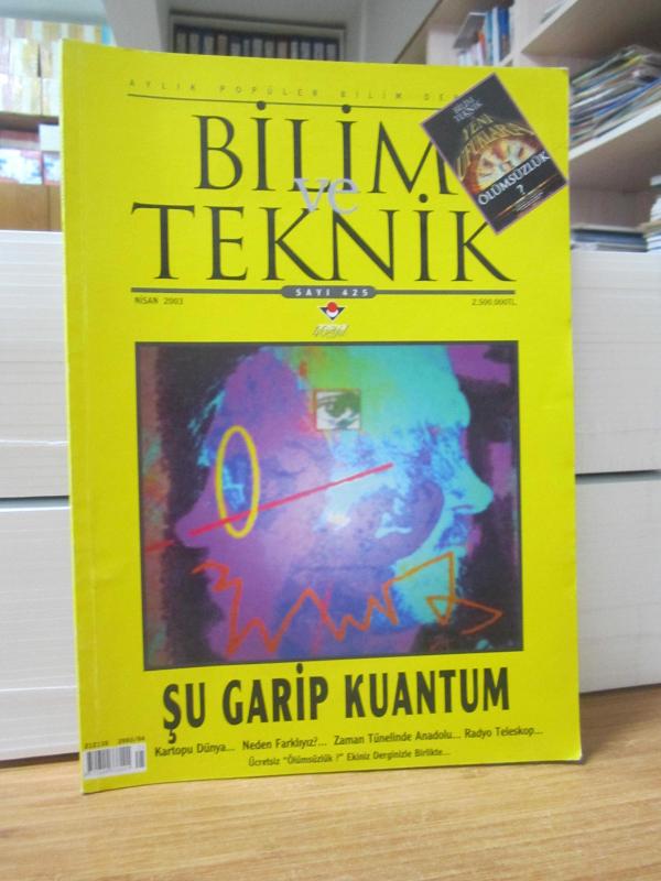 TÜBİTAK Bilim ve Teknik Dergisi - Sayı 425 - Nisan 2003