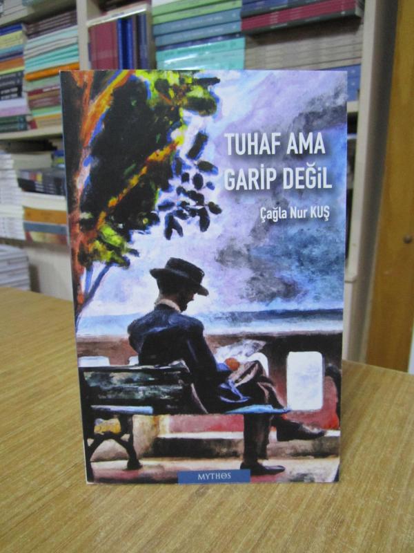 Tuhaf ama Garip Değil - Çağla Nur Kuş