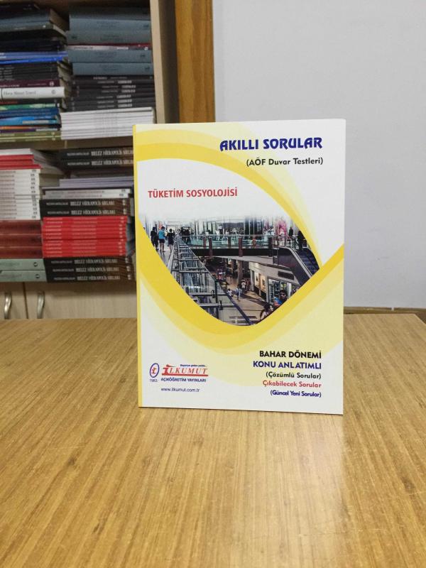Tüketim Sosyolojisi Akıllı Sorular AÖF Duvar Testleri / İlkumut Açıköğretim Yayınları