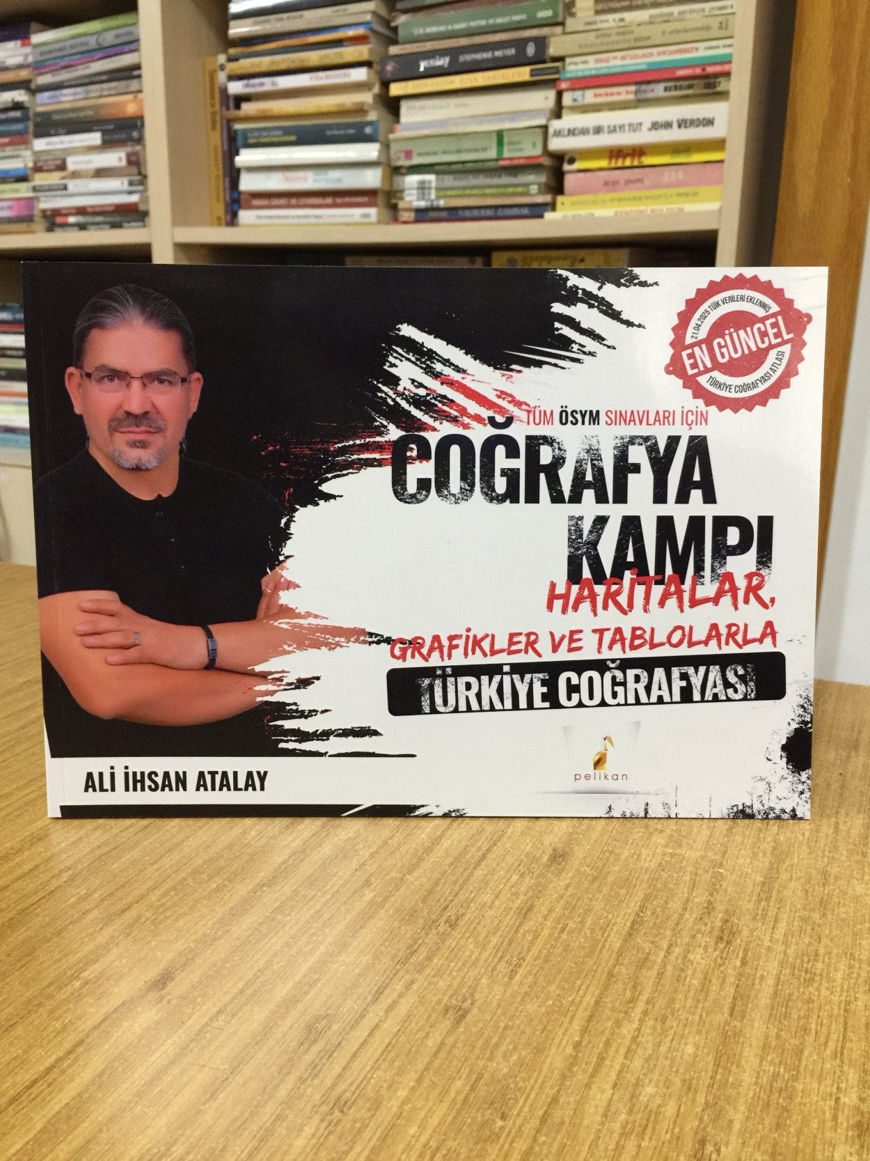 Tüm ÖSYM Sınavları için Coğrafya Kampı Haritalar Grafikler ve Tablolarla Türkiye Coğrafyası Pelikan Yayınları