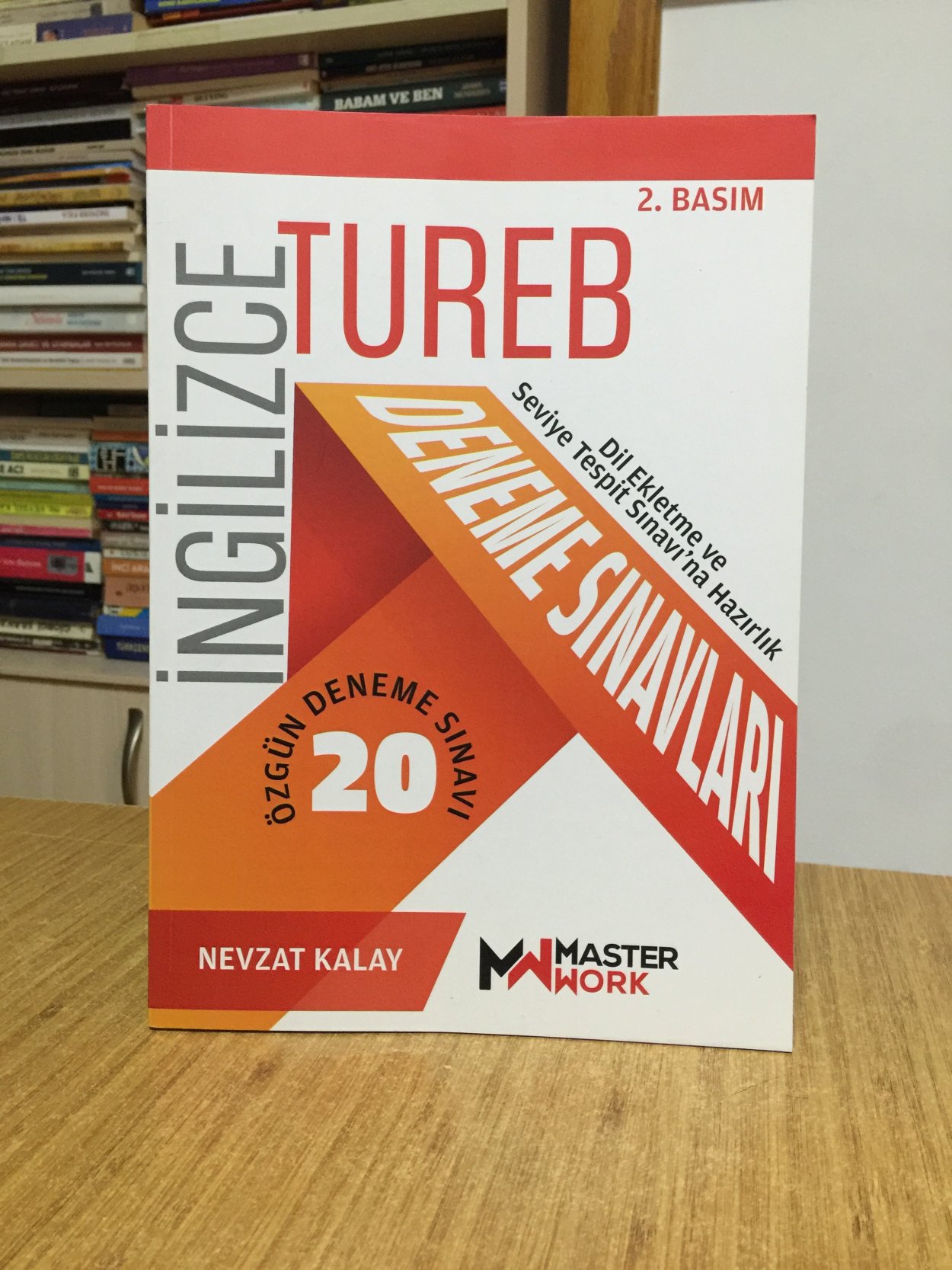 Tureb İngilizce Deneme Sınavları / 20 Özgün Deneme Sınavı / Tureb Dil Ekletme ve Seviye Tespit Sınavı’na Hazırlık