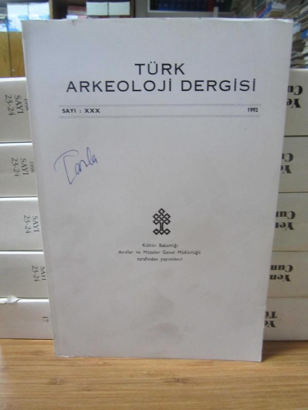 Türk Arkeoloji Dergisi - Sayı XXX