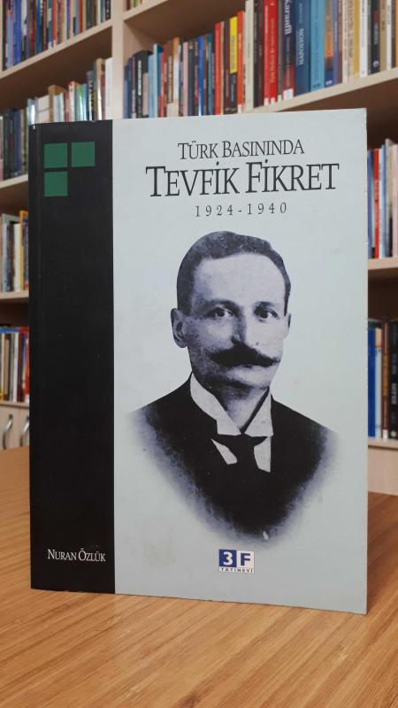 Türk Basınında Tevfik Fikret 1924-1940
