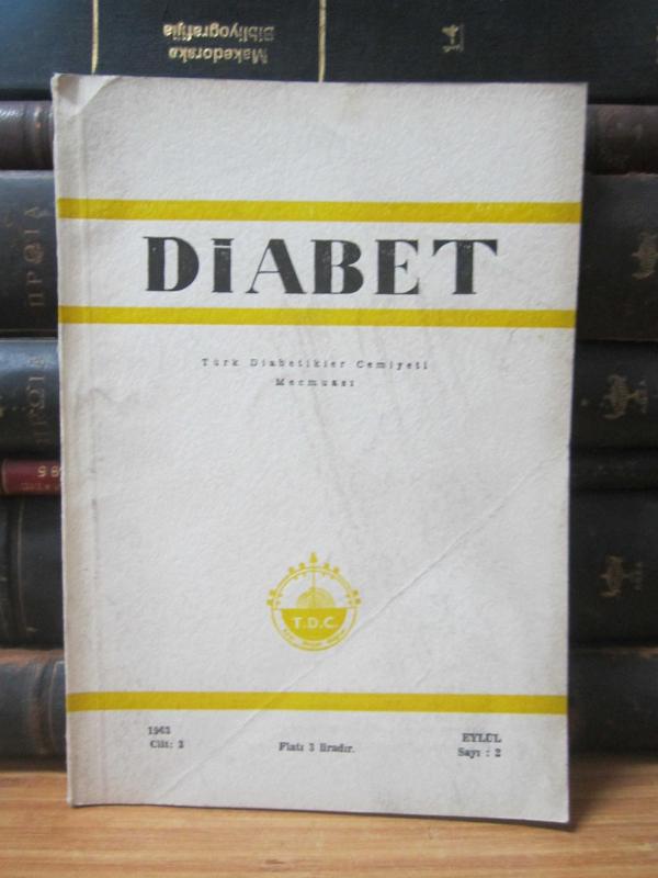 Türk Diabet Cemiyeti Mecmuası - Diabet Dergisi - Cilt 3 Sayı 2 - Eylül 1963