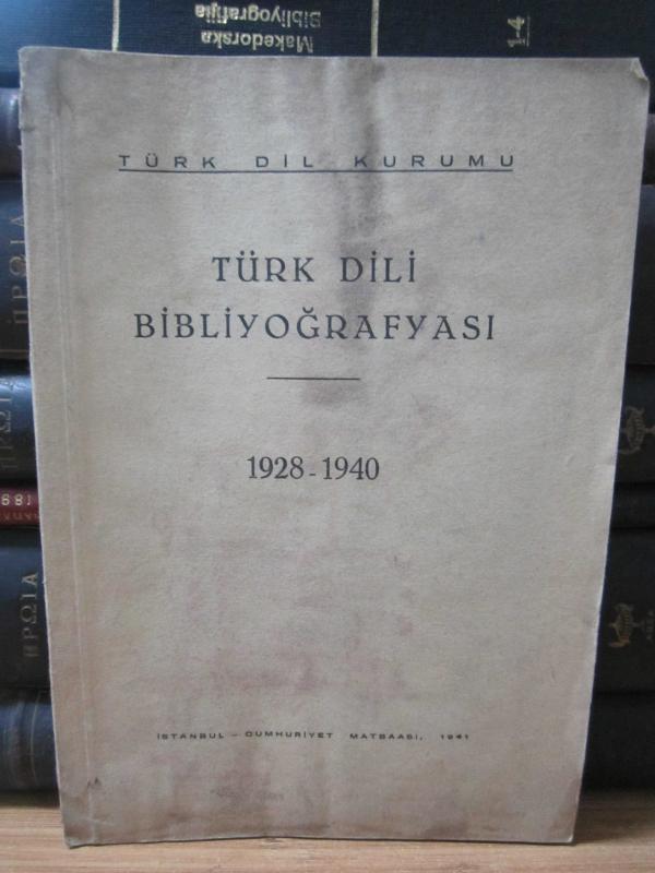 Türk Dili Bibliyografyası 1928 - 1940