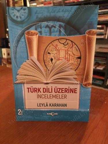 Türk Dili Üzerine İncelemeler - Leyla Karahan