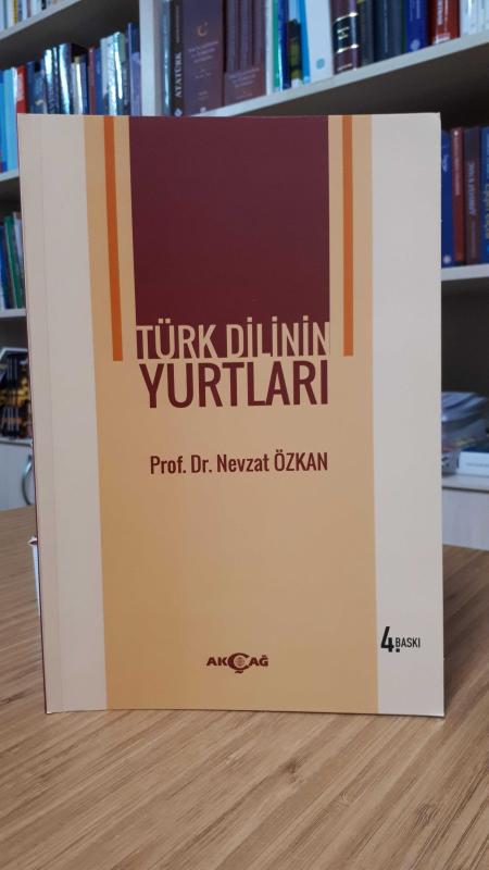 Türk Dilinin Yurtları - Prof. Dr. Nevzat Özkan
