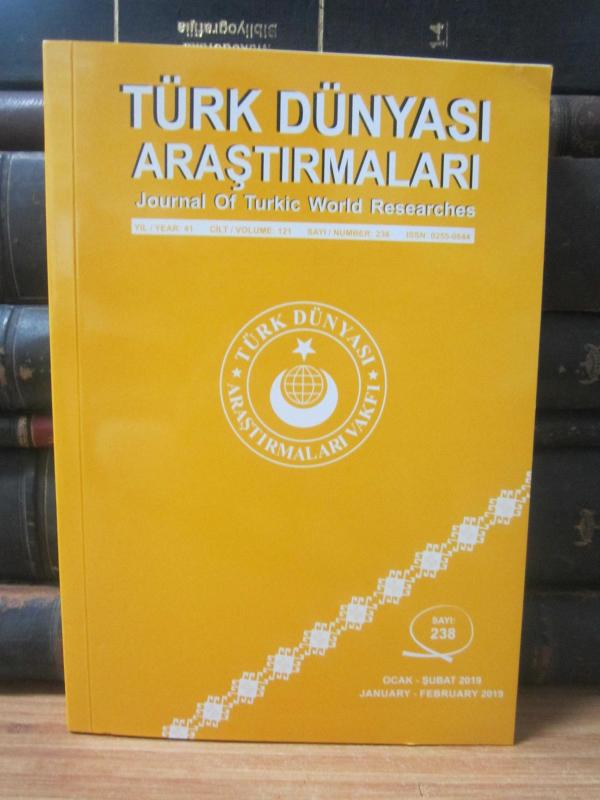 Türk Dünyası Araştırmaları Dergisi - Sayı 238 - Ocak Şubat 2019