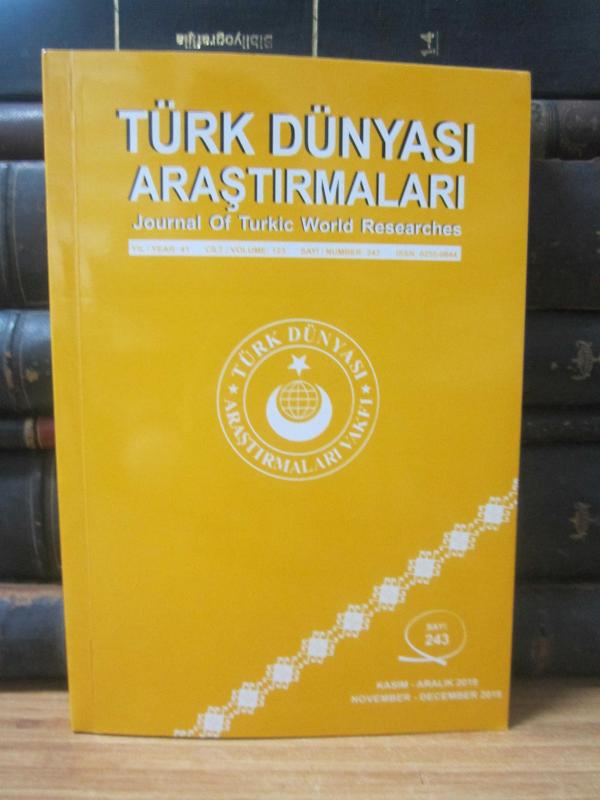 Türk Dünyası Araştırmaları Dergisi - Sayı 243 - Kasım Aralık 2019