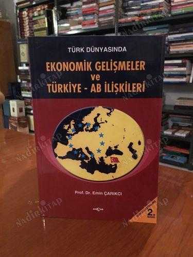 Türk Dünyasında Ekonomik Gelişmeler ve Türkiye - AB İlişkileri