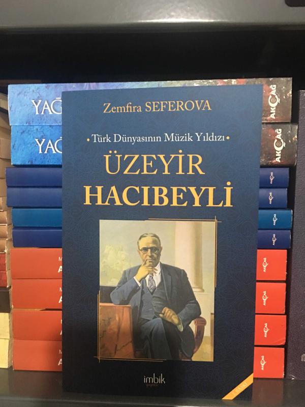 Türk Dünyasının Müzik Yıldızı Üzeyir Hacıbeyli - 2. Baskı