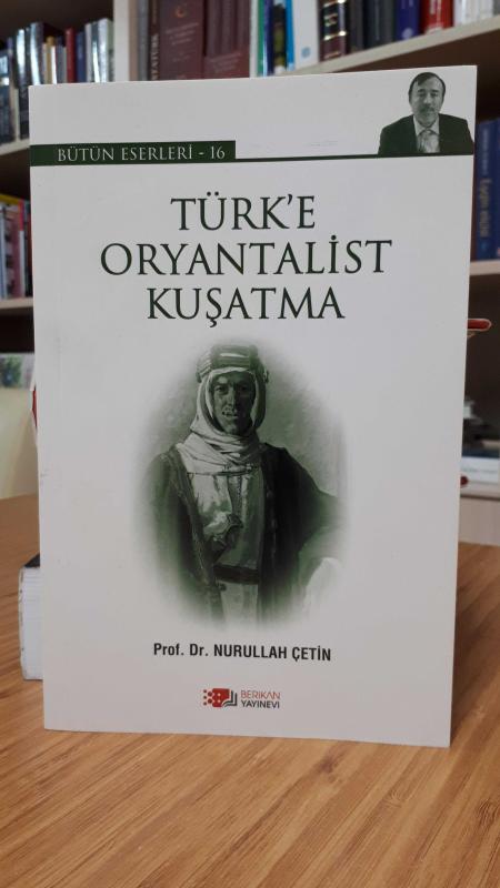 Türk'e Oryantalist Kuşatma
