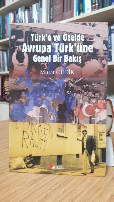 Türk'e ve Özelde Avrupa Türk'üne Genel Bir Bakış