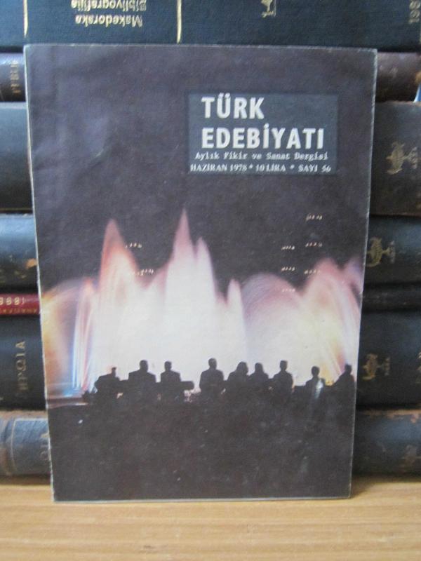 Türk Edebiyatı Aylık Fikir ve Sanat Dergisi - Haziran 1978 - Sayı 56 - Edebiyat Cemiyeti