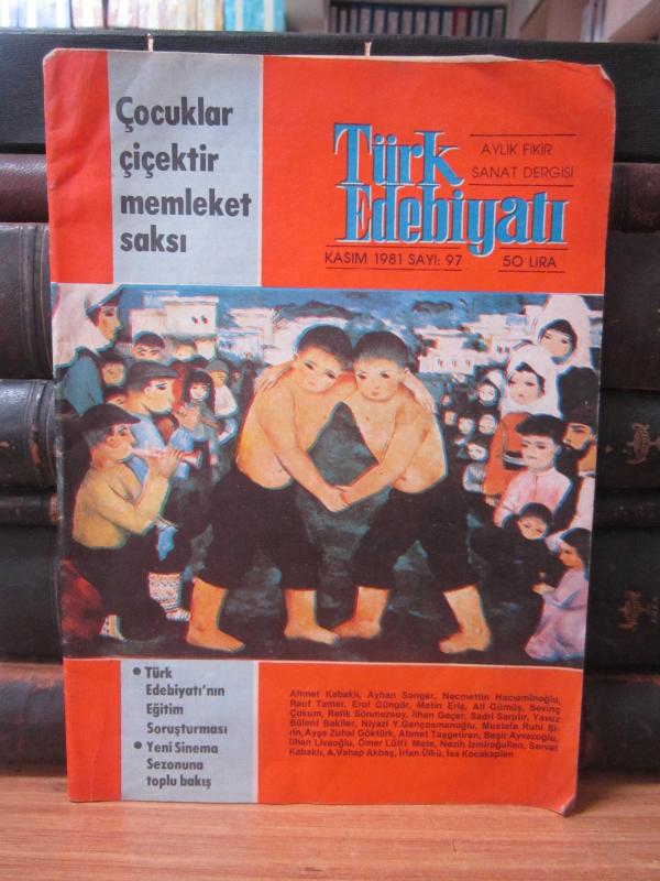 Türk Edebiyatı Aylık Fikir ve Sanat Dergisi - Kasım 1981 - Sayı 97 - Edebiyat Cemiyeti