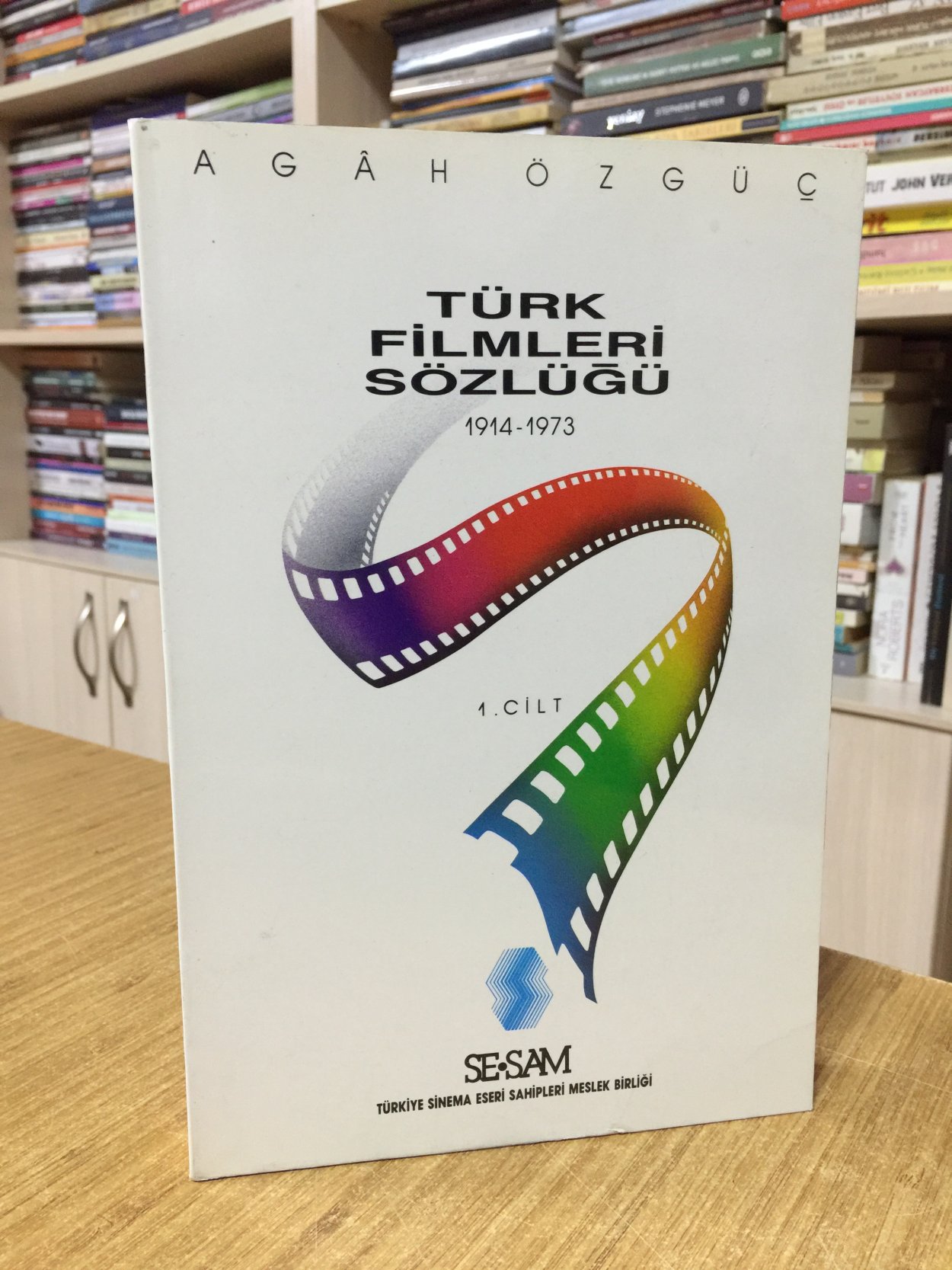 Türk Filmleri Sözlüğü 1914-1973 (1. Cilt)