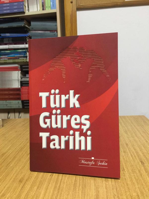 Türk Güreş Tarihi - Mustafa Şahin