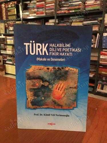 Türk Halkbilimi - Türk Dili ve Poetikası - Türk Fikir Hayatı