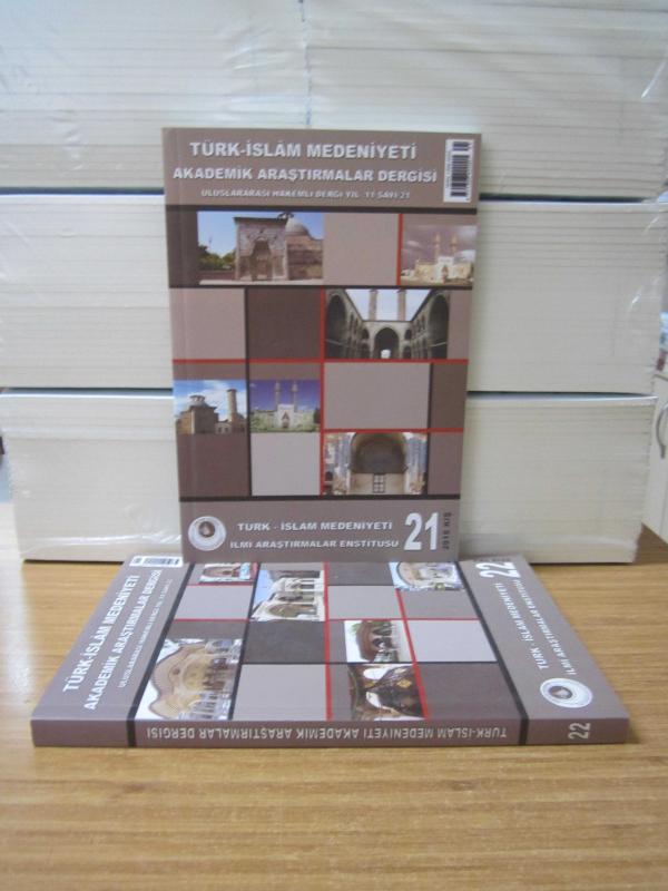 TÜRK-İSLAM MEDENİYETİ AKADEMİK ARAŞTIRMALAR DERGİSİ - Kış 2018 (25.Sayı) & Yaz 2018 (26.Sayı) TAKIM